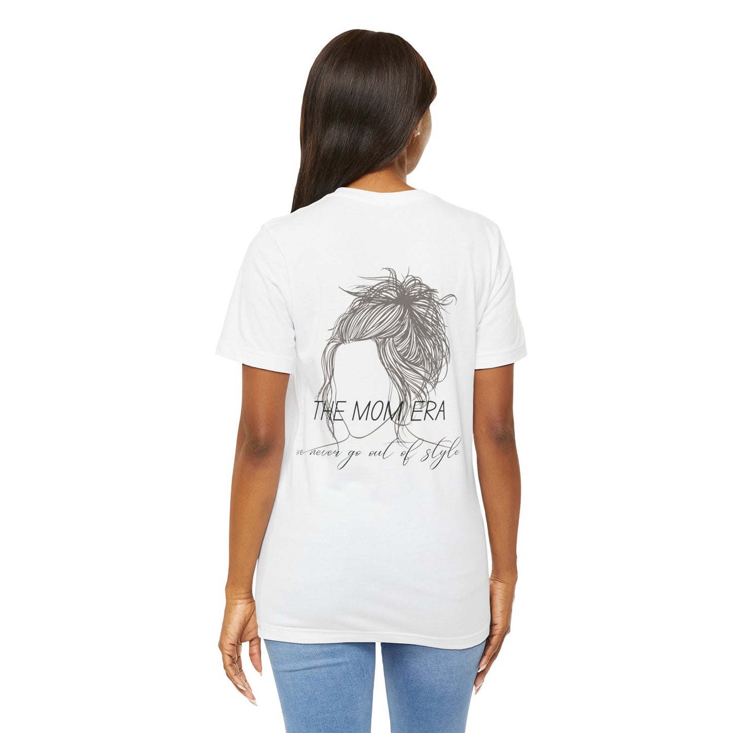 The Mom Era T-Shirt — 'The Mom Era' Graphic Tee for New Moms & Mom Life