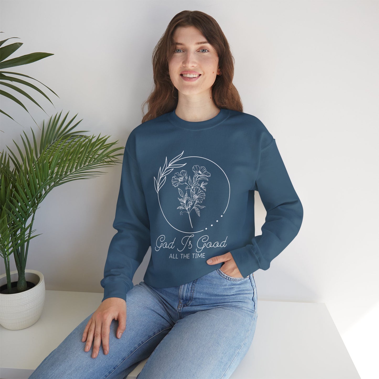 Good Is Good All The Time Crewneck Sweatshirt
