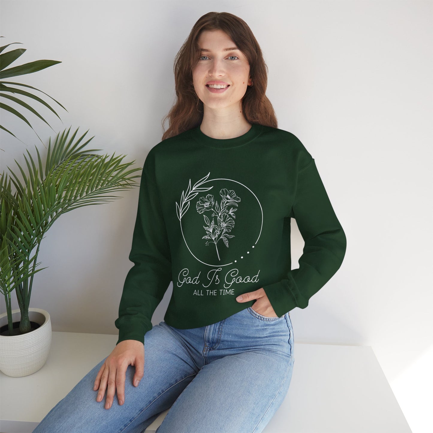 Good Is Good All The Time Crewneck Sweatshirt