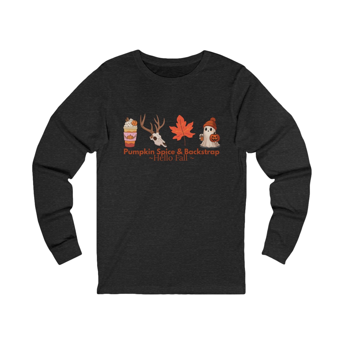 Long Sleeve Tee Hello Fall Pumpkin Spice and Backstrap